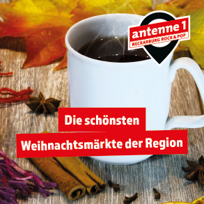 Es weihnachtet sehr! Die schönsten Weihnachtsmärkte bei uns!