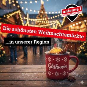 Es weihnachtet schon sehr! Die schönsten Weihnachtsmärkte bei uns!